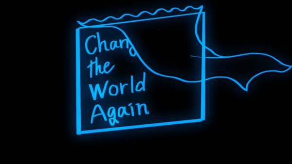 Change the World Again