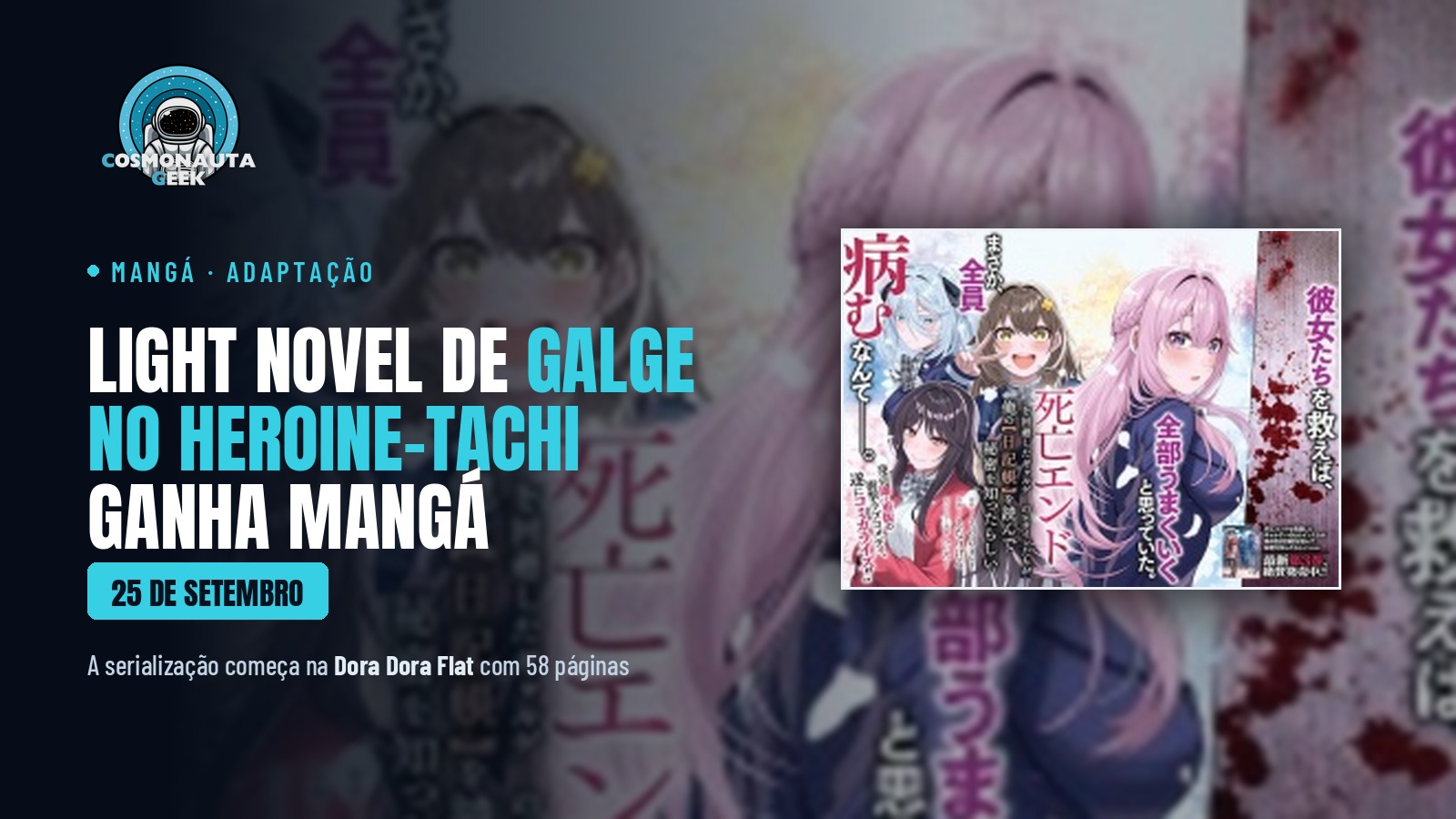 Light novel de “Galge no Heroine-tachi” ganha mangá, e o PV do volume 3 traz Nao Higashiyama