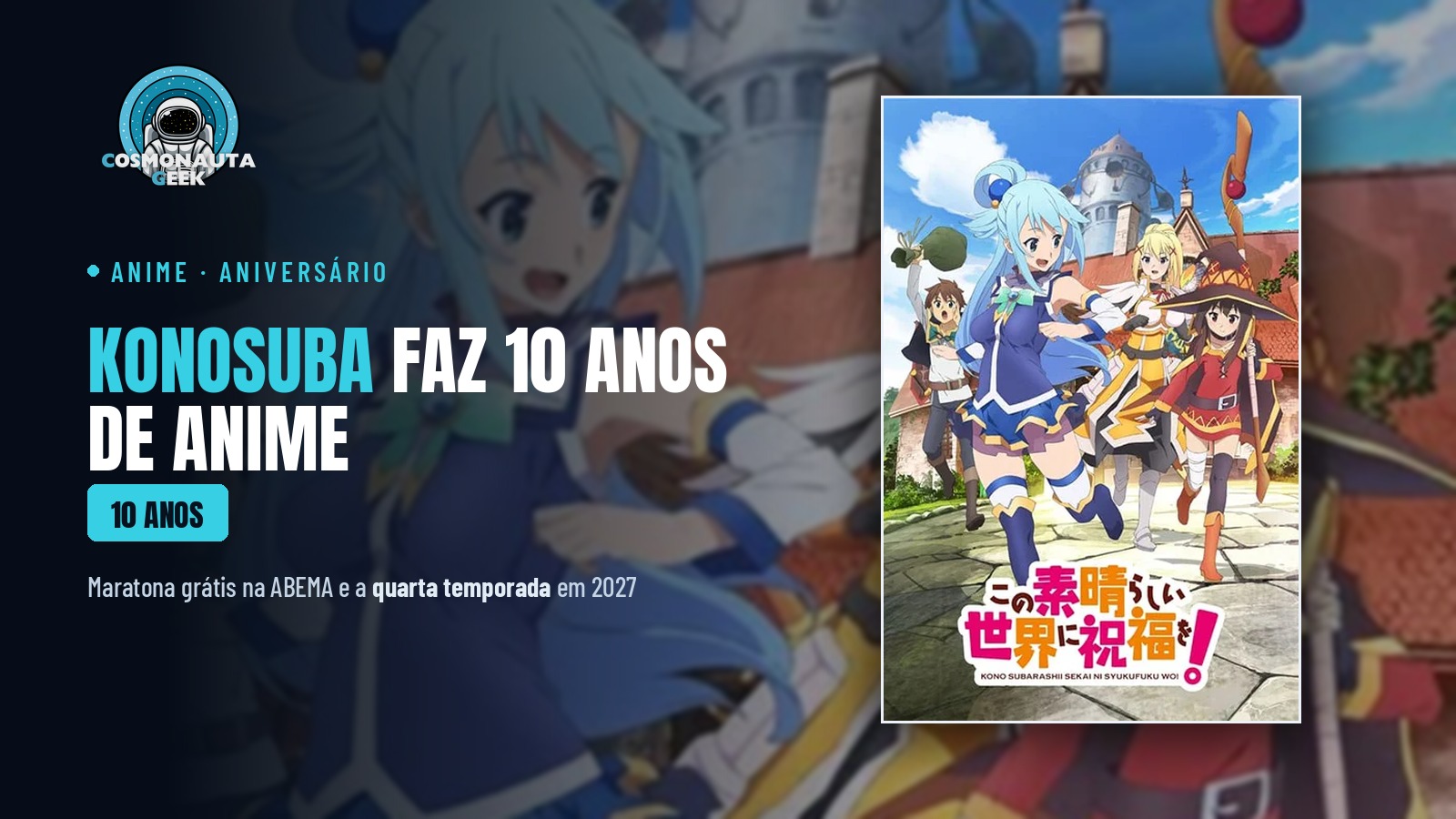 KonoSuba faz 10 anos de anime com maratona gratuita no Japão e exposição em Akihabara