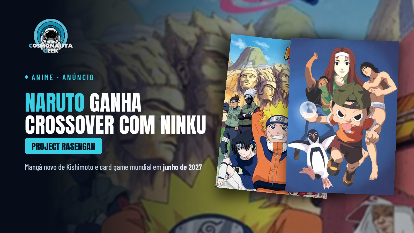 Naruto encontra Ninku: TV Tokyo anuncia anime crossover, mangá novo de Kishimoto e card game mundial