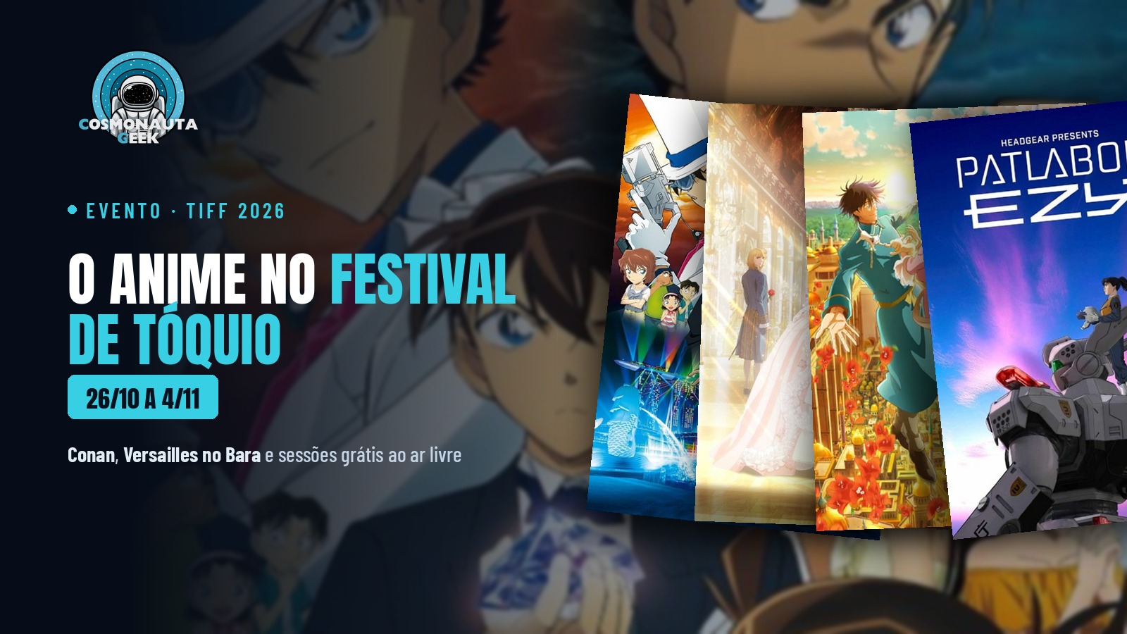 Conan, Versailles no Bara e Patlabor: a programação de anime do Festival Internacional de Cinema de Tóquio 2026