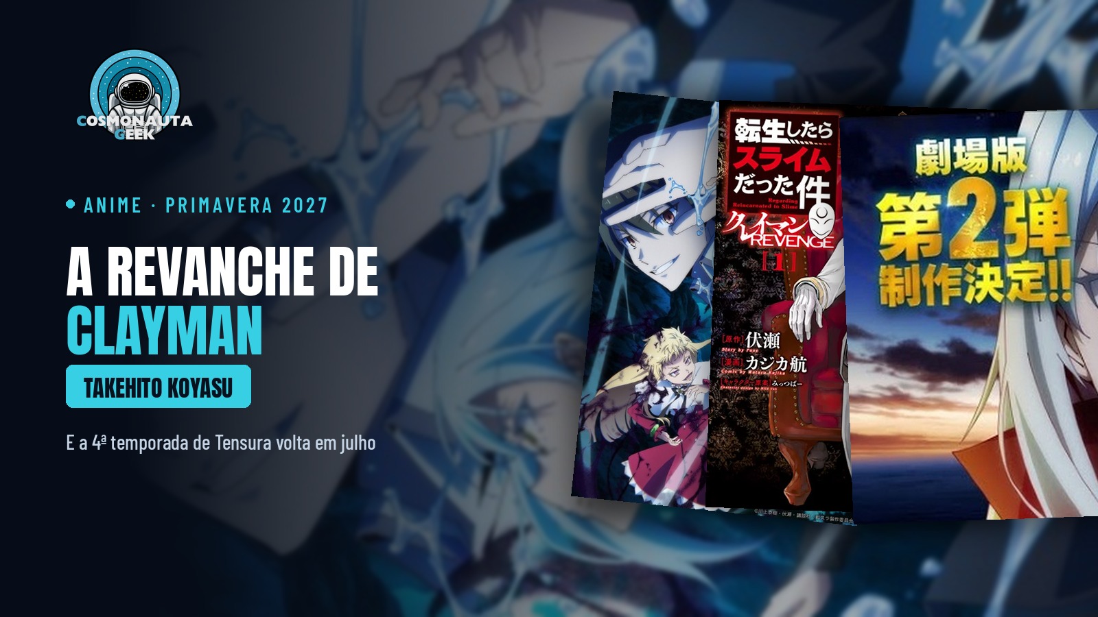 Clayman ganha o próprio anime: “Tensura: Clayman REVENGE” estreia em abril de 2027, e a 4ª temporada volta em julho