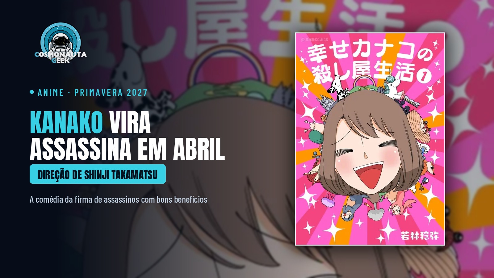 Salário bom, folga no fim de semana e muita bala: “Shiawase Kanako no Koroshiya Seikatsu” vira anime em abril de 2027