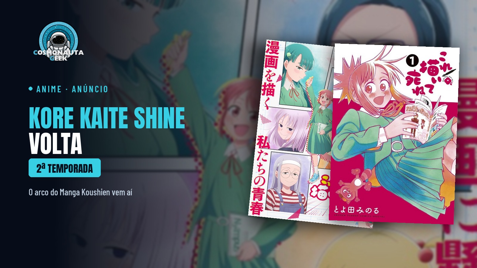 “Kore Kaite Shine” terá 2ª temporada, e o autor promete o arco do Koushien do mangá