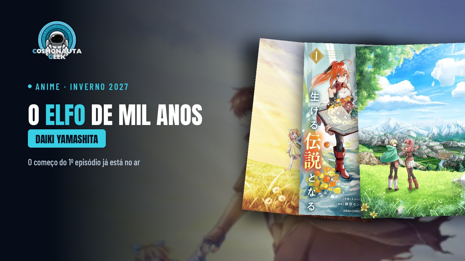 O elfo de mil anos estreia em janeiro: “Majutsu wo Kiwamete Tabi ni Deta Tensei Elf” mostra o começo do 1º episódio