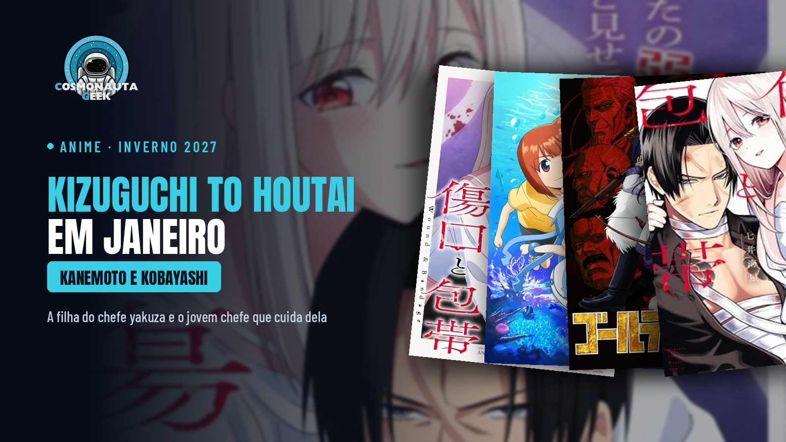 Kizuguchi to Houtai, a comédia romântica de yakuza e fetiche esquisito, estreia em 9 de janeiro com Hisako Kanemoto e Chikahiro Kobayashi